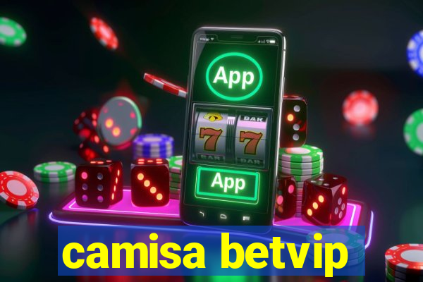 camisa betvip